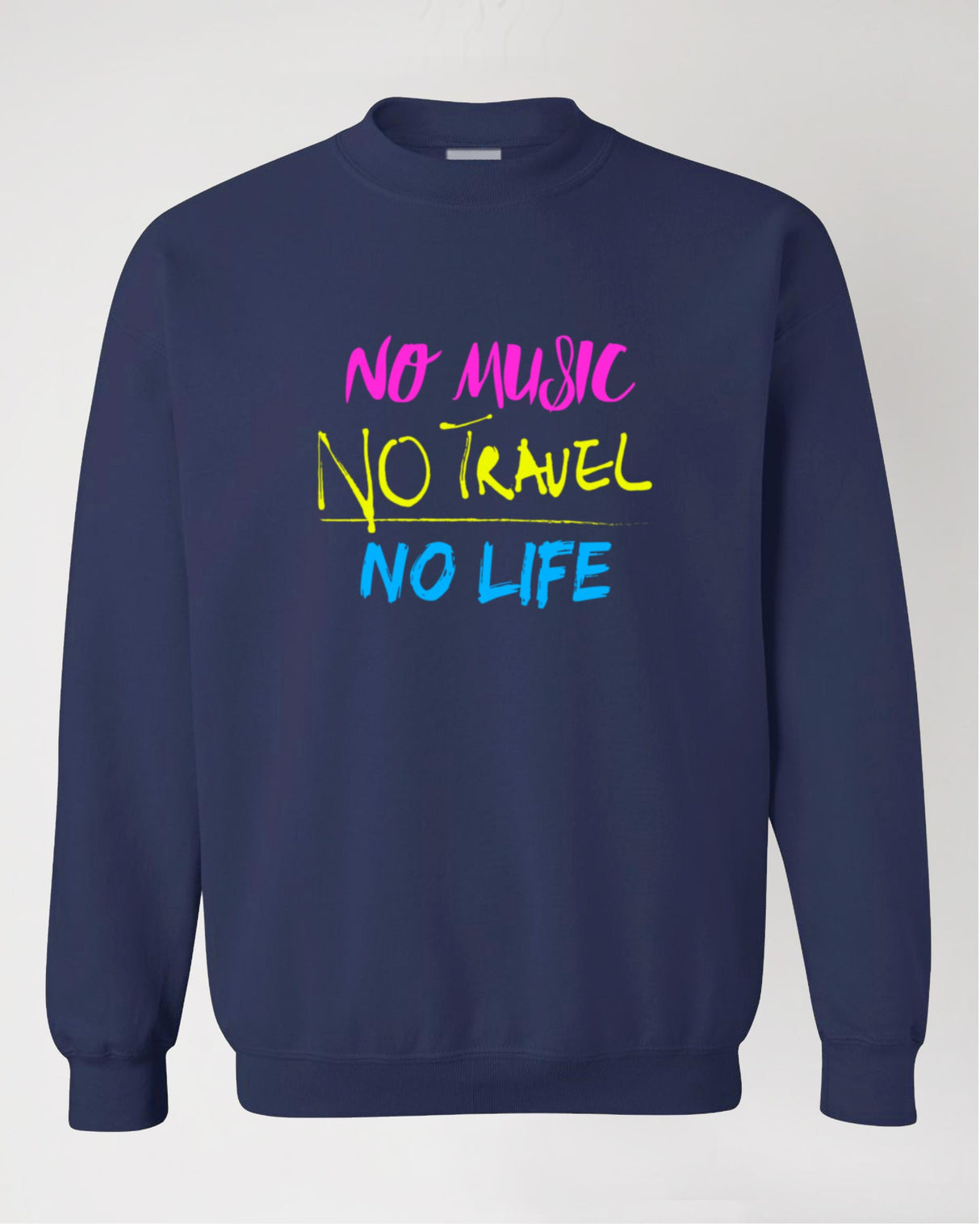 <X006> Fungolia No Music No Travel No Life Crew Neck Sweat Shirt