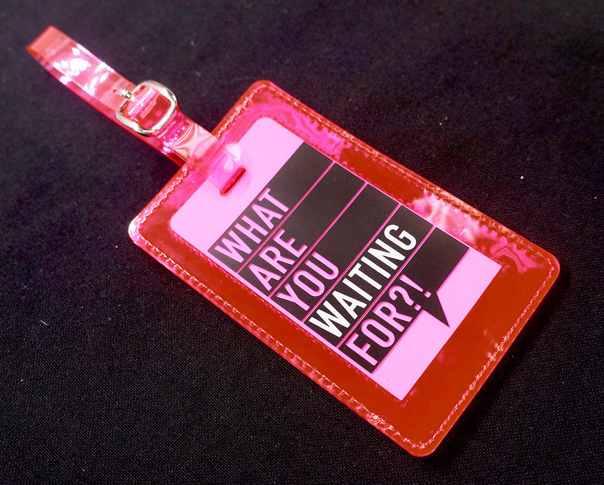 <A 000a001a99b4> Fungolia Premium PVC Neon Luggage Tag - What are you waiting for?